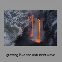 growing lava toe until next wave
